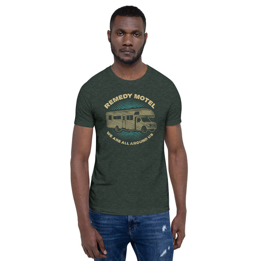 We Are All Around Us in the RV.... T-shirt
